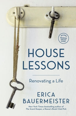 House Lessons: Renovating a Life Paperback Sasquatch Books