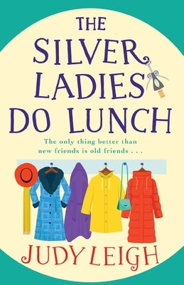 The Silver Ladies Do Lunch Paperback Boldwood Books Ltd
