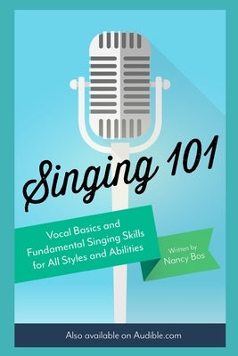 Cover image of "Singing 101," a vocal training book by Independently Published, featuring musical notes and a singing microphone.
