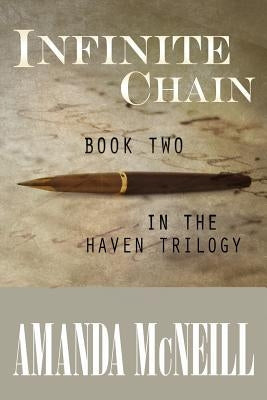 Infinite Chain: Book Two in the Haven Trilogy Paperback Createspace Independent Publishing Platform