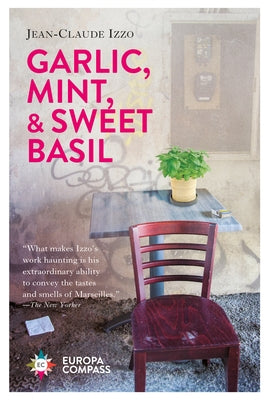 Garlic, Mint, & Sweet Basil Paperback Europa Compass
