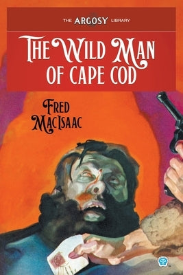 The Wild Man of Cape Cod Paperback Popular Publications