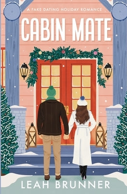 Cabin Mate Special Holiday Edition Paperback Leah Brunner Publishing
