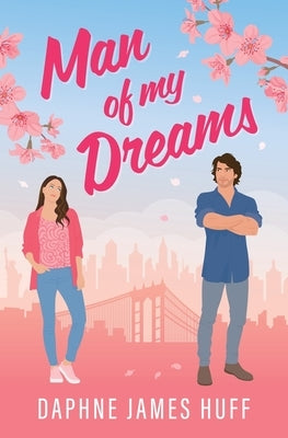 Man Of My Dreams Paperback Daphne James Huff