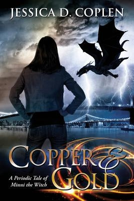 Copper and Gold: A Periodic Tale of Minni the Witch Paperback Iphi Books
