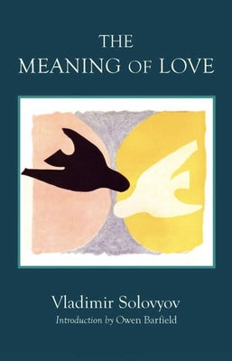The Meaning of Love Paperback Lindisfarne Books