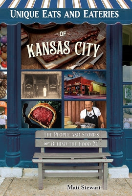 Unique Eats and Eateries of Kansas City Paperback Reedy Press