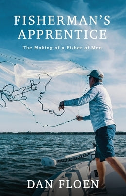 Fisherman's Apprentice Paperback Dan Floen