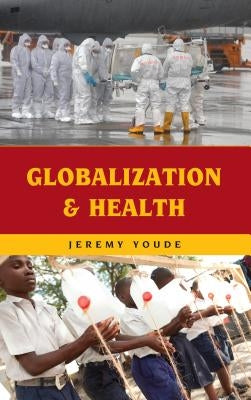 Globalization and Health Paperback Rowman & Littlefield Publishers