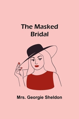 The Masked Bridal Paperback Alpha Edition