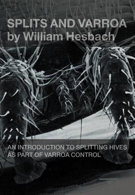 Splits and Varroa Paperback Northern Bee Books