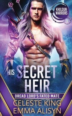 His Secret Heir: Dread Lord's Fated Mate: A SciFi Alien Romance Paperback Independently Published