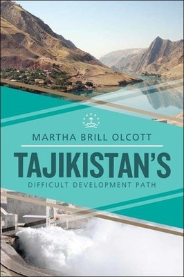 Tajikistan's Difficult Development Path Paperback Carnegie Endowment for International Peace
