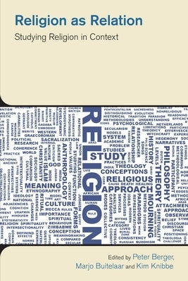Religion as Relation: Studying Religion in Context Paperback Equinox Publishing (UK)
