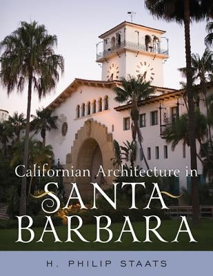 Californian Architecture in Santa Barbara Paperback Rowman & Littlefield Publishers