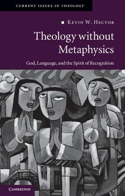 Paperback of Theology Without Metaphysics by Cambridge University Press, featuring a cover with abstract religious and philosophical imagery.