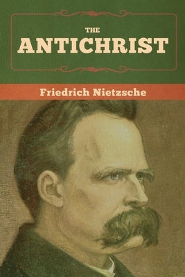 The Antichrist Paperback Bibliotech Press
