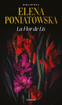 La Flor de Lis by Poniatowska, Elena
