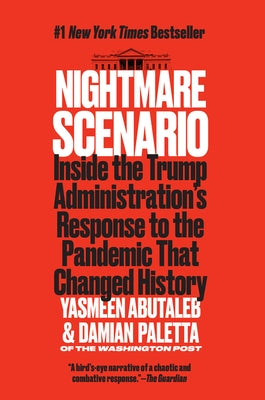Nightmare Scenario: Inside the Trump Administration's Response to the Pandemic That Changed History Paperback Harper Paperbacks