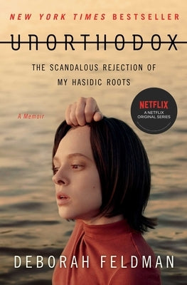 Unorthodox: The Scandalous Rejection of My Hasidic Roots Paperback Simon & Schuster