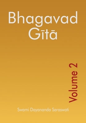 Bhagavad Gita - Volume 2 Paperback Arsha Vidya Research and Publication Trust