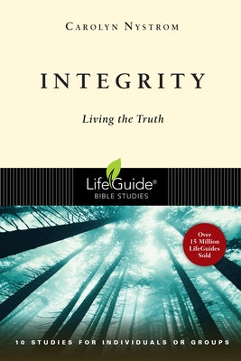 Integrity: Living the Truth Paperback IVP Connect