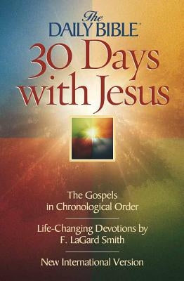 Daily Bible 30 Days with Jesus-NIV: The Gospels in Chronological Order Bible Harvest House Publishers