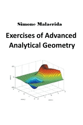 Exercises of Advanced Analytical Geometry Paperback Simone Malacrida