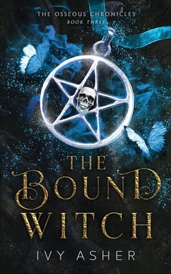 The Bound Witch Paperback Independently Published