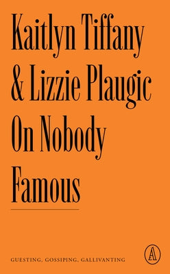 On Nobody Famous: Guesting, Gossiping, Gallivanting Paperback Atlantic Editions