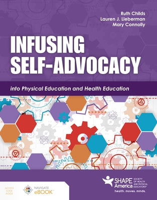 Infusing Self-Advocacy Into Physical Education and Health Education Paperback Jones & Bartlett Publishers