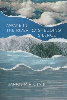 Awake in the River and Shedding Silence Paperback University of Washington Press