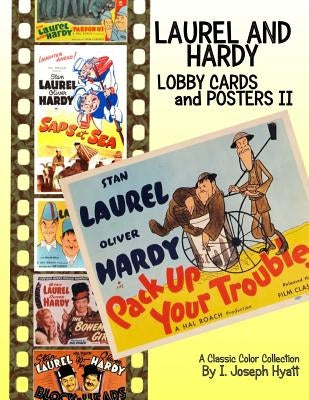 Laurel and Hardy: Lobby Cards and Posters II: A Color Collection Paperback Createspace Independent Publishing Platform