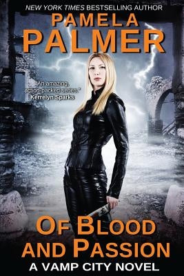 Of Blood and Passion: A Vamp City novel Paperback Pamela Palmer