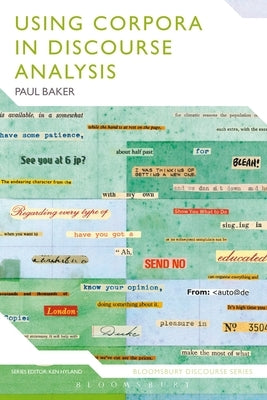 Using Corpora in Discourse Analysis Paperback Bloomsbury Publishing PLC