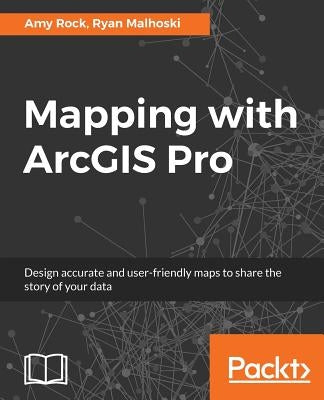 Paperback book titled "Mapping with ArcGIS Pro" by Packt Publishing, featuring a cover with mapping and GIS graphics.