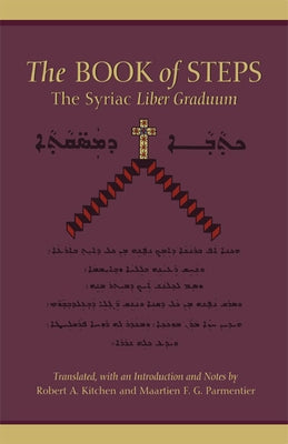 The Book of Steps: The Syriac Liber Graduum Paperback Cistercian Publications