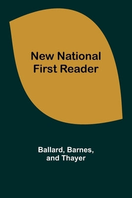New National First Reader Paperback Alpha Edition