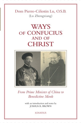 Paperback of "Ways of Confucius and of Christ" by Ignatius Press, featuring a cover with Chinese and Christian religious imagery.