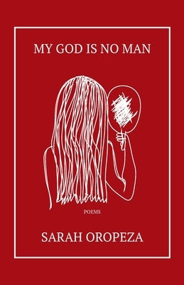 My God Is No Man Paperback Sarah Oropeza