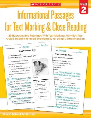 Informational Passages for Text Marking & Close Reading: Grade 2: 20 Reproducible Passages with Text-Marking Activities That Guide Students to Read St Paperback Scholastic Teaching Resources