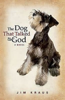 The Dog That Talked to God Paperback Abingdon Press