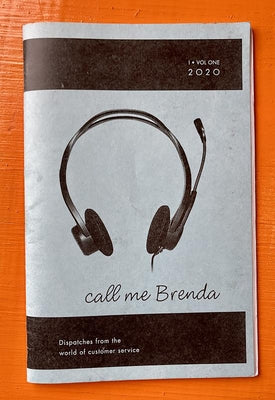Call Me Brenda: Dispatches from the World of Customer Service Paperback Microcosm Publishing