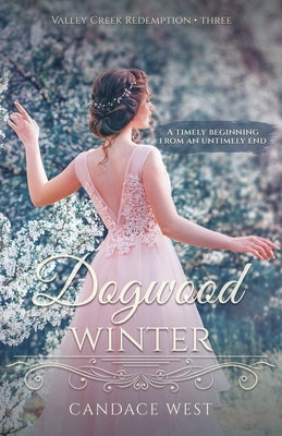 Dogwood Winter Scrivenings Press LLC