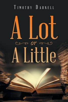 A Lot or a Little Paperback Balboa Press