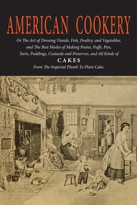 American Cookery (The First American Cookbook) Paperback Martino Fine Books