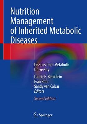 Nutrition Management of Inherited Metabolic Diseases: Lessons from Metabolic University Paperback Springer