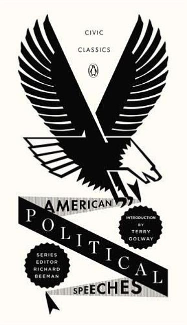 American Political Speeches Paperback Penguin Group
