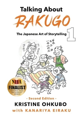 Talking About Rakugo 1: The Japanese Art of Storytelling Paperback Kristine Stone Ohkubo