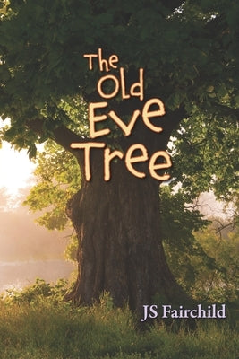 The Old Eve Tree Paperback Elevation Press